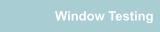 Window Testing